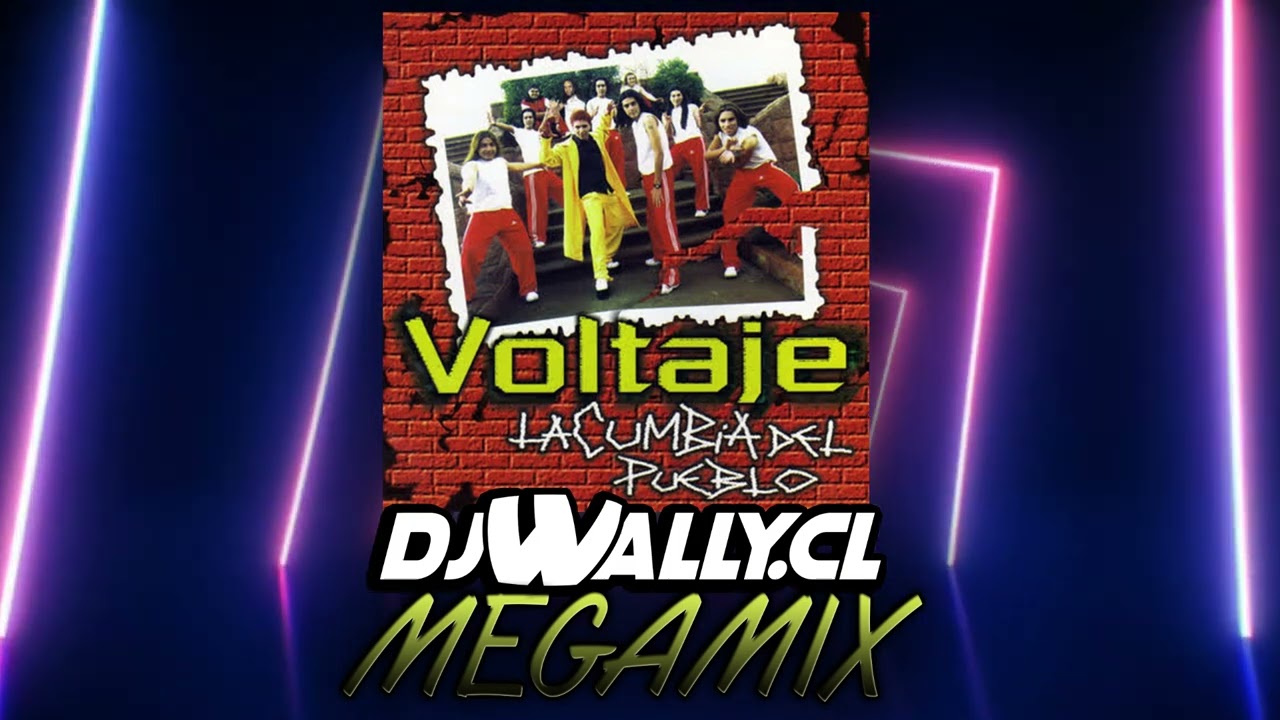 MIX GRUPO VOLTAJE DJ WALLY CHILE (LA CUMBIA DEL PUEBLO)