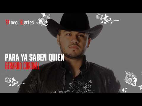 Gerardo Coronel - Para Ya Saben Quien (Letra Oficial / Official Lyrics)