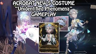 Acrobat new S costume 'Unidentified Phenomena' is home !! - #IdentityV