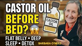 What Your Body Does at Night When You Apply Castor Oil Before Sleep |Barbara O’Neill