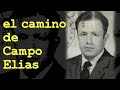 El camino de CAMPO ELÍAS | Bogotá 1986