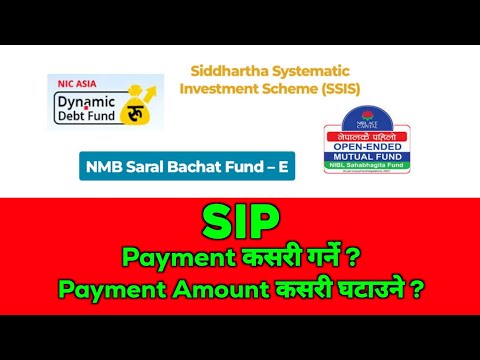 How to do SIP payment | Change details of SIP | Mutual fund in Nepal