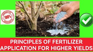 Principles Guiding Fertilizer Application For Higher Yields
