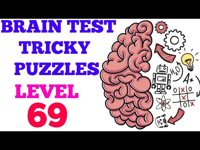 Brain Test Level 69 Walkthrough - Apps Answers .net