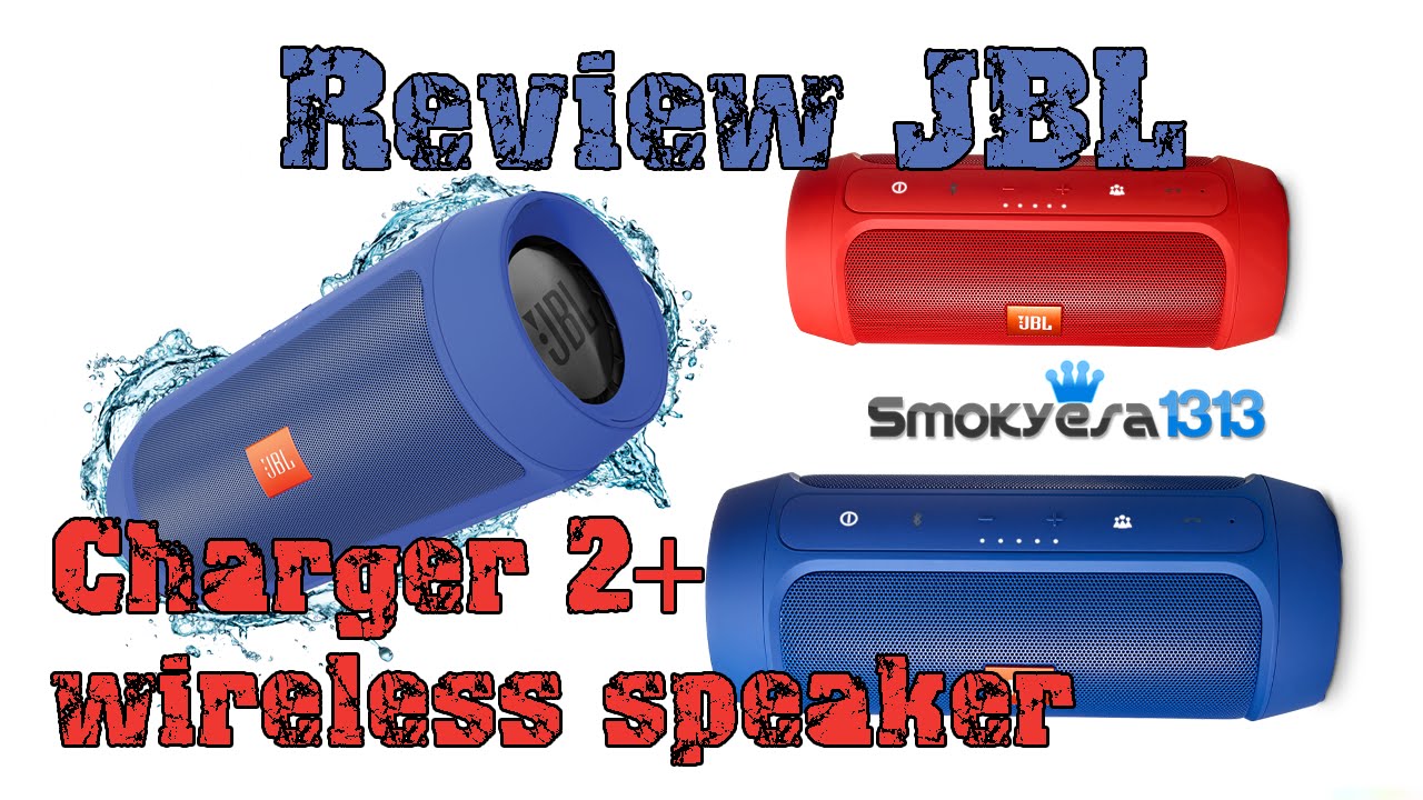 UNBOXING JBL CHARGE 2+ WIRELESS SPEAKER EN ESPAÑOL - YouTube