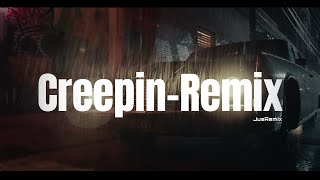 Creepin-Slap House Remix | Metro Boomin | The Weeknd | 21 Savage | JusRemix