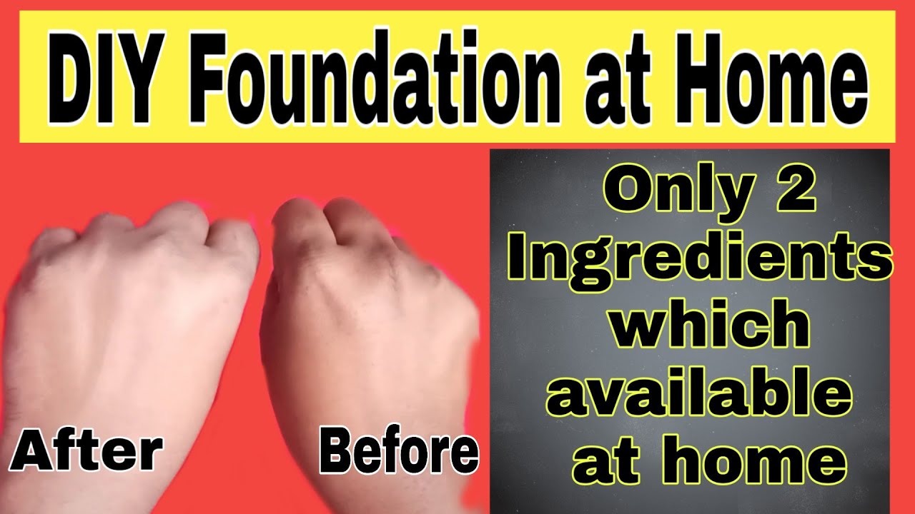 DIY Foundation at home easily | Only 2 Ingredients which available at home easily