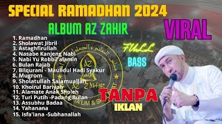 SPECIAL RAMADHAN 2024 - ALBUM AZ ZAHIR TERBARU