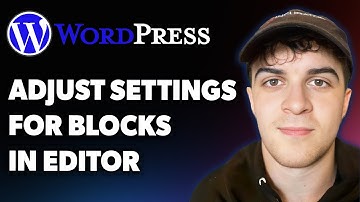 How to Adjust Settings for Blocks in the Wordpress.com Editor (Full 2025 Guide)