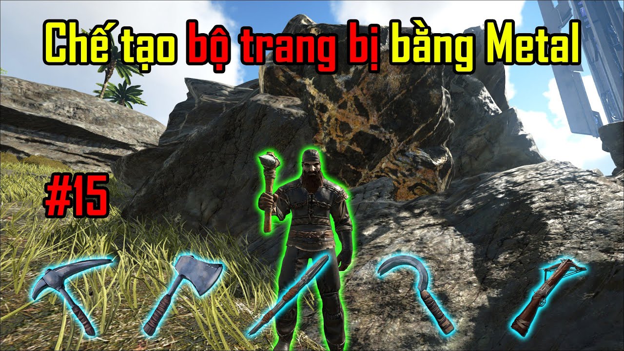 ARK Survival Ragnarok #15 Khai thác metal và rèn bộ trang bị bằng sắt ...