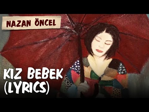 Nazan Öncel - Kız Bebek (Lyrics | Şarkı Sözleri)