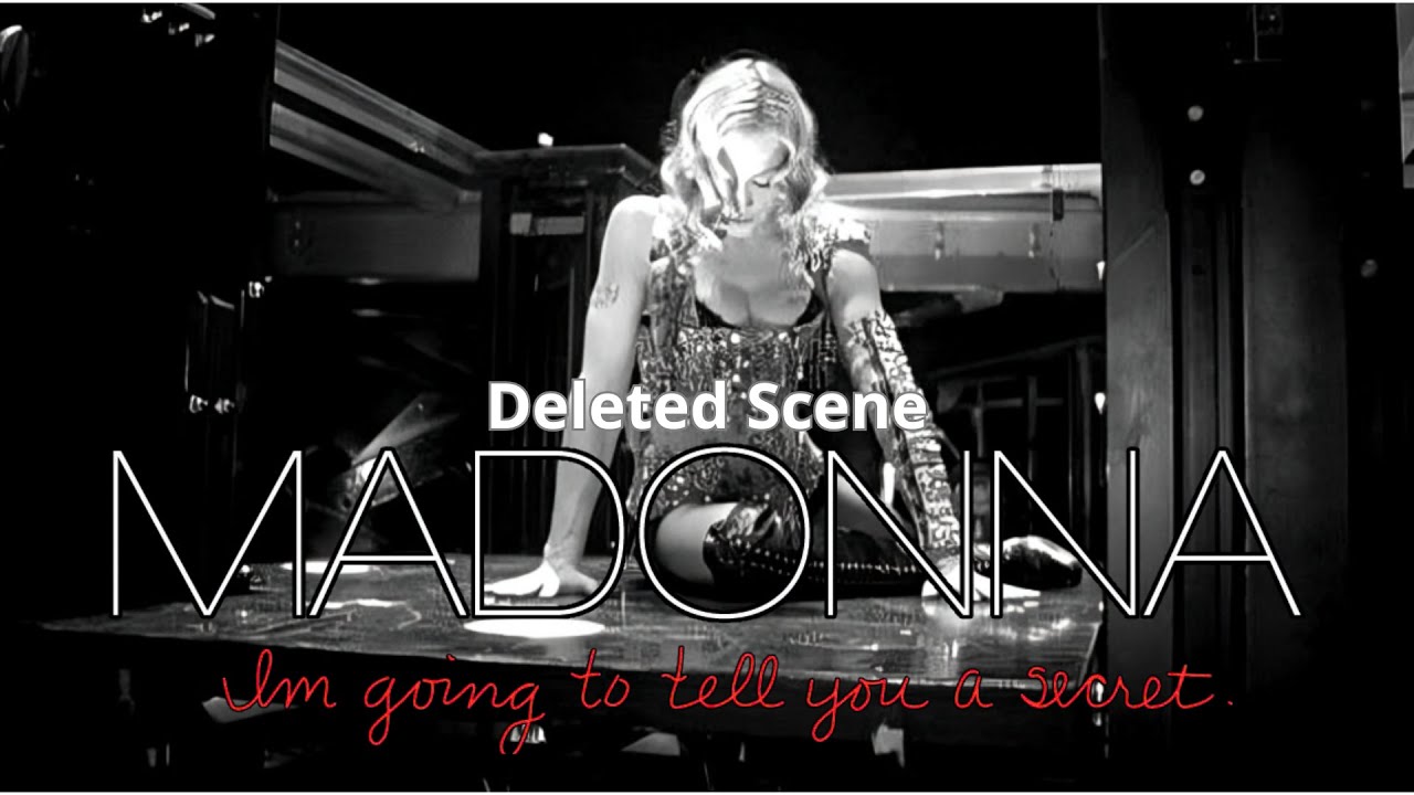 Madonna - I'm Going To Tell You A Secret Deleted Scene