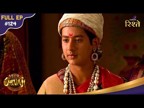 Veer Shivaji | Masood tries to cover his mistakes | Full Ep - 124 | Colors Rishtey