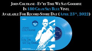 John Coltrane - Ev'ry Time We Say Goodbye - RSD 2022 (International)
