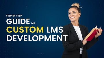 A Step-by-Step Guide for Custom LMS Development. |Paradiso LMS|
