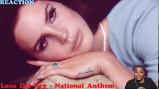 Lana Del Rey - National Anthem REACTION