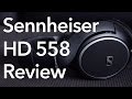 Sennheiser HD 558 Open-Back Headphones Review!