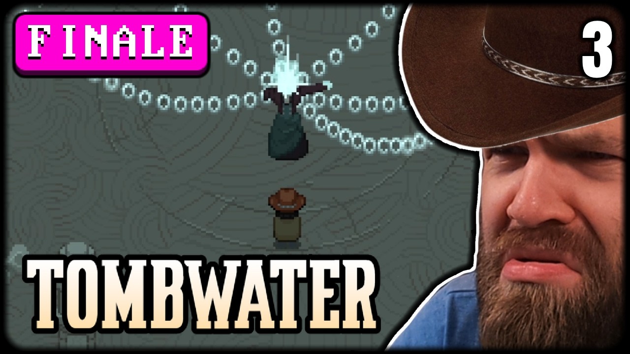 Sealing off the Good Ending - Tombwater - P3 FINALE