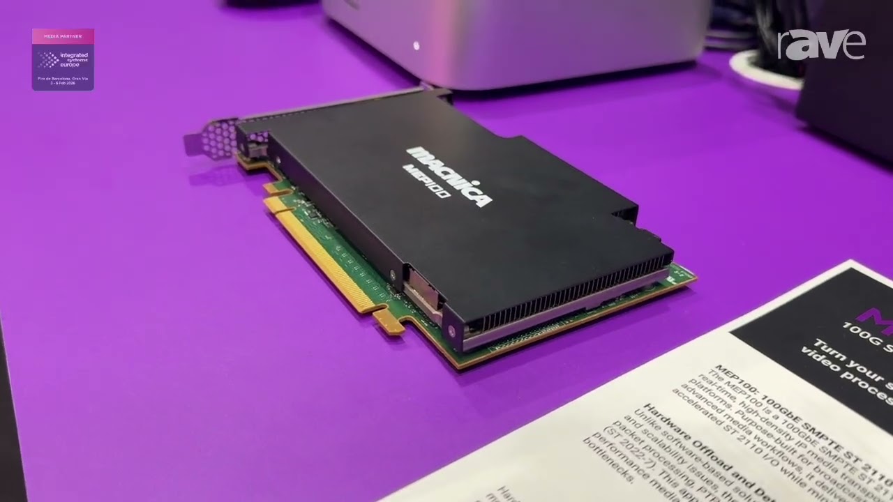 ISE 2026: Macnica Shows Off MEP100 100G ST 2110 SmartNIC Card