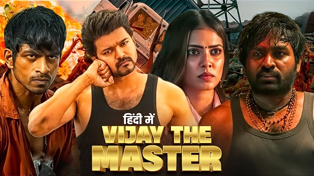 New Released South Indian Movie In Hindi 2025 - Full Movie - Vijay, Vijay S. - VIJAY THE MASTER