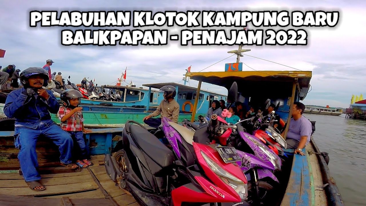 NAIK KAPAL KLOTOK DARI BALIKPAPAN KE PENAJAM || MOTOVLOG BALIKPAPAN