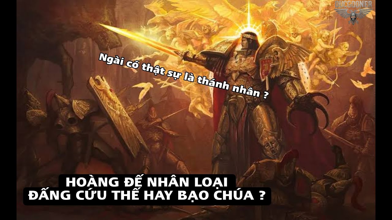 HOÀNG ĐẾ NHÂN LOẠI - NGÀI CÓ PHẢI MỘT VỊ THÁNH 
