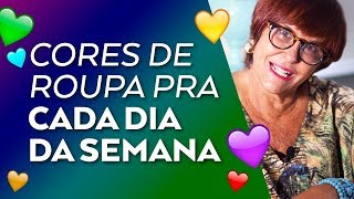 Cores de Roupa pra Cada Dia da Semana por Márcia Fernandes