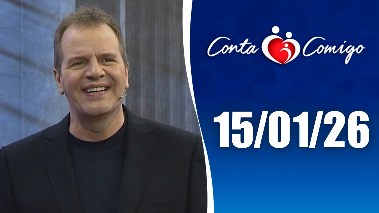 Conta Comigo – 15/01/2026