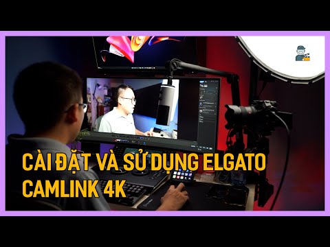 Cài đặt & Dùng Elgato Camlink 4K để Livestream trên PC - Laptop