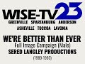 [AUDIO ONLY] WISE-TV 23 "We're Better Than Ever" Image Campaign (1989-1993, Male)