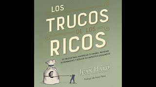 💸Los trucos de los ricos💸. Audiolibro📖🎧 de Juan Haro.
