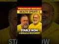 Maharaj Ji Ka Health Update —Stable After Emergency Treatment 🙏 #shorts #shortsfeed #viral #ytshort