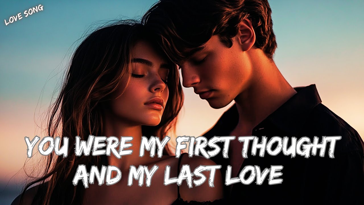 You Were My First Thought, And My Last Love 💕 A Beautiful Romantic Love ...