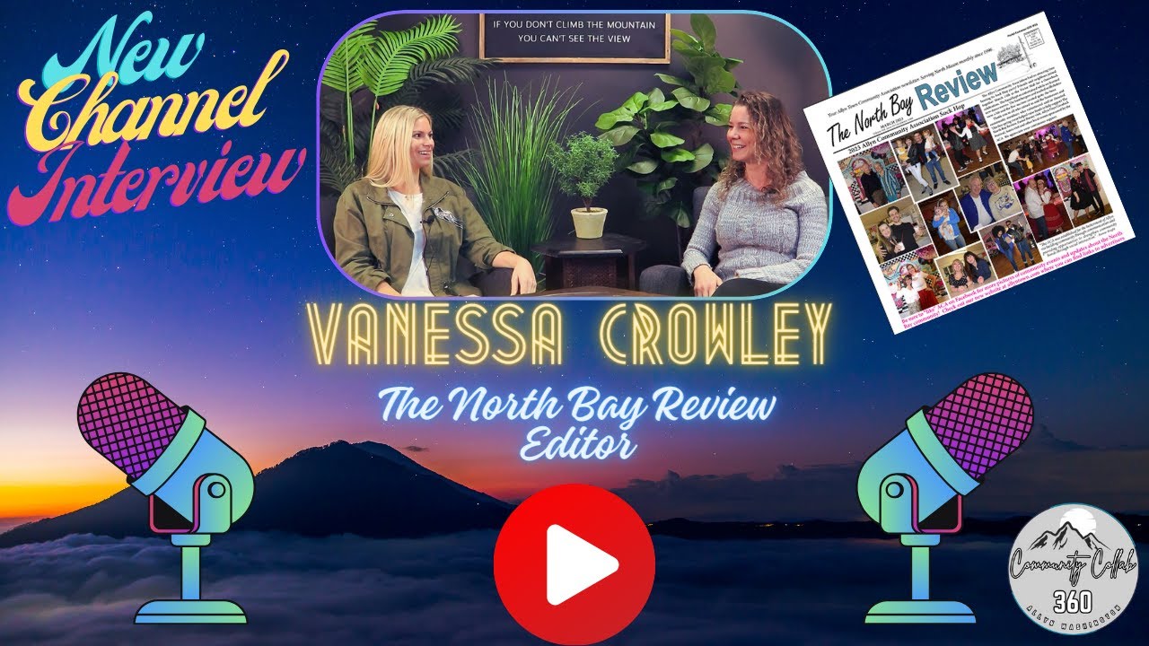 EXCLUSIVE INTERVIEW VANESSA CROWLEY Editor of North Bay Review