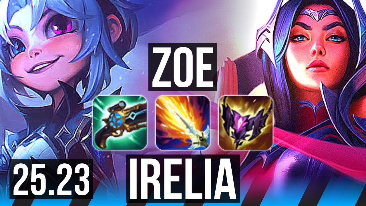 ZOE vs IRELIA (MID) | Quadra, 15/2/6, Legendary | KR Master | 25.23