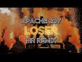 Apache 207 - Loser (NR Remix)