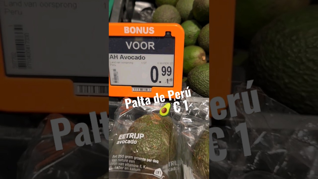 Palta Peruana cuesta €1 en Holanda