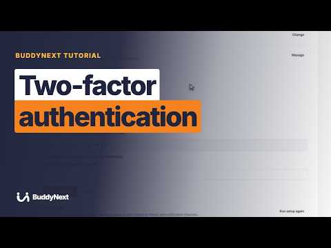 How to Turn On Two-Factor Authentication in BuddyNext
