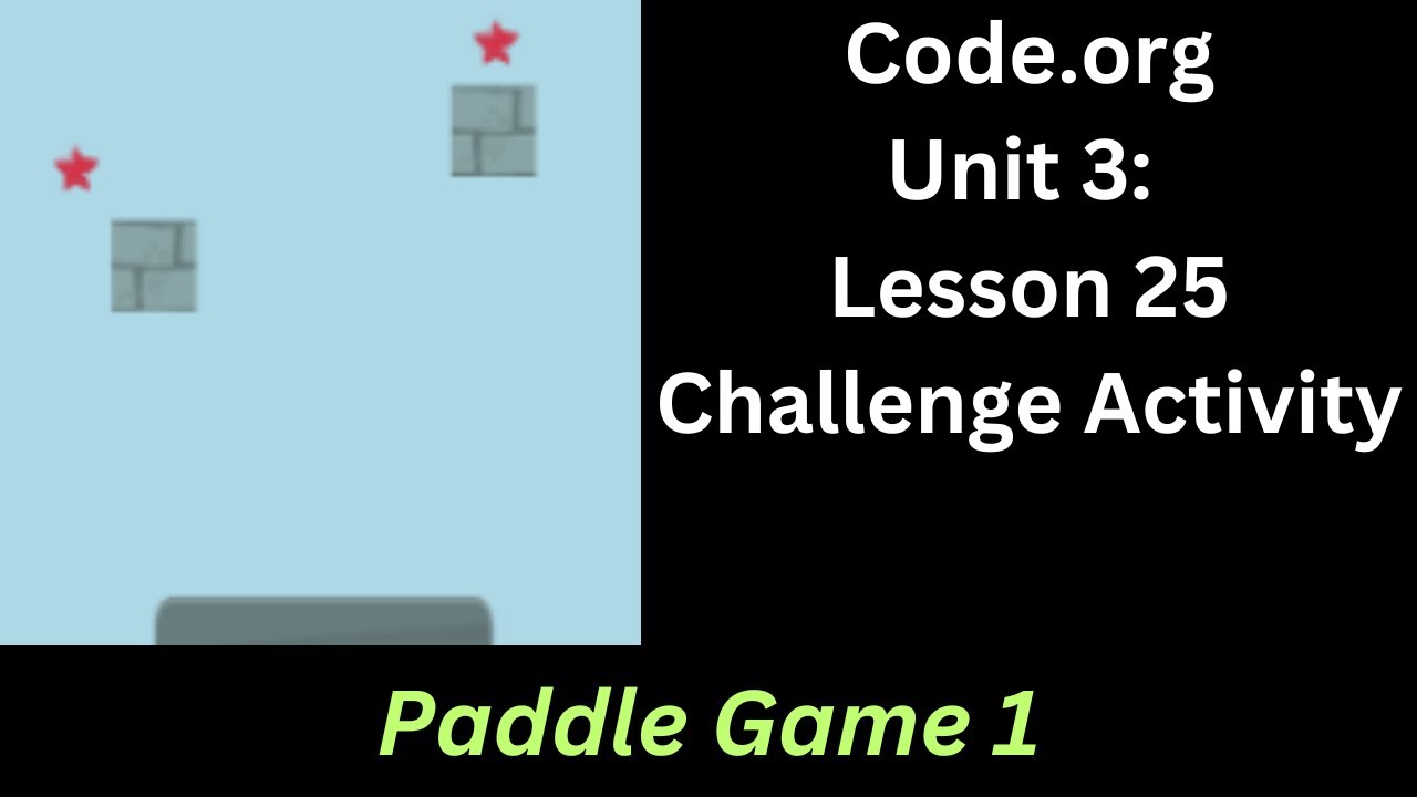 Code org Lesson 25 Challenge - Paddle Game 1