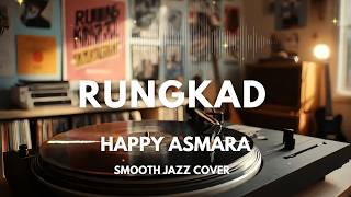 Rungkad - Happy Asmara | Smooth Jazz Cover by The Vinyl