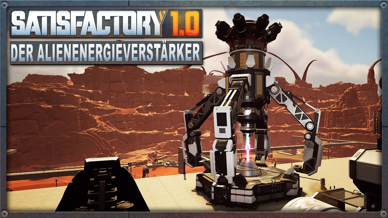 Satisfac Wir bauen einen Alien Energieverstärker #46 ⚒️ Satisfactory Gameplay ...