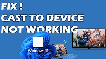 Solution Cast To Device Not Working on Windows
