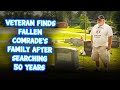 Veteran Finds Fallen Comrade's Family AfterSearching50 Years | Moments of Humanity