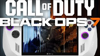 Call of Duty Black Ops 7 ROG ALLY Z1 Extreme Performance: Campaign Zombies Multiplayer @DeckWizard
