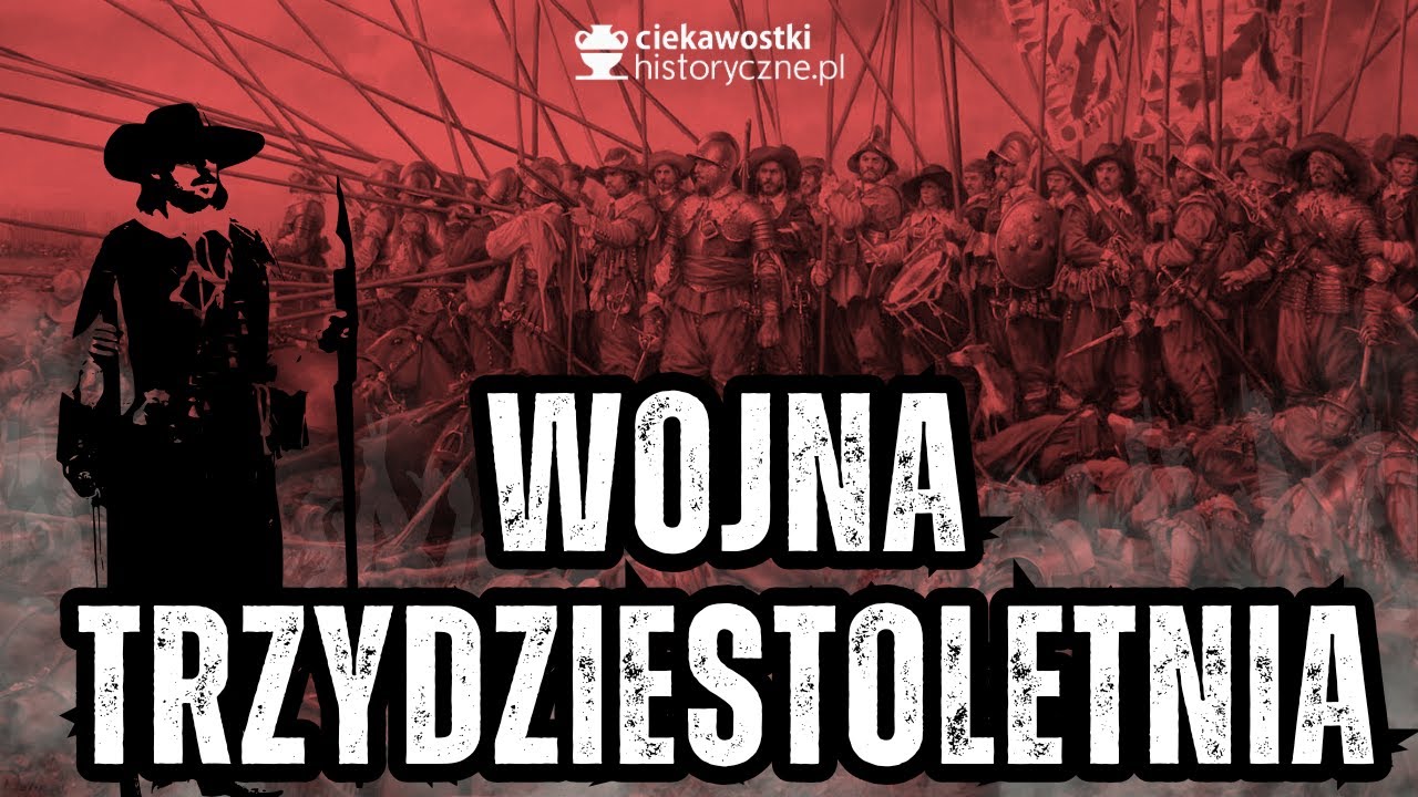 Wojna trzydziestoletnia w pigułce: przyczyny, przebieg i skutki największego konfliktu XVII wieku