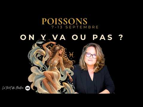 ♓ PISCES - SHOULD WE GO FOR IT OR NOT? | Horoscope for the week of September 7 to 13