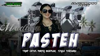 DJ PASTEH MADURA TRAP PARTY TERBARU VIRAL DI TIKTOK 