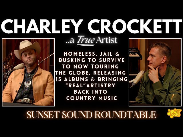 Charley Crockett : The Interview @ Sunset Sound Roundtable class=