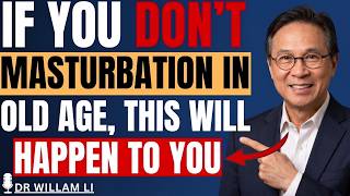 What Happens to Sexual Function as You Get Older? || DR WILLAIM LI MD ||