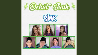 Dekat Jauh (From 